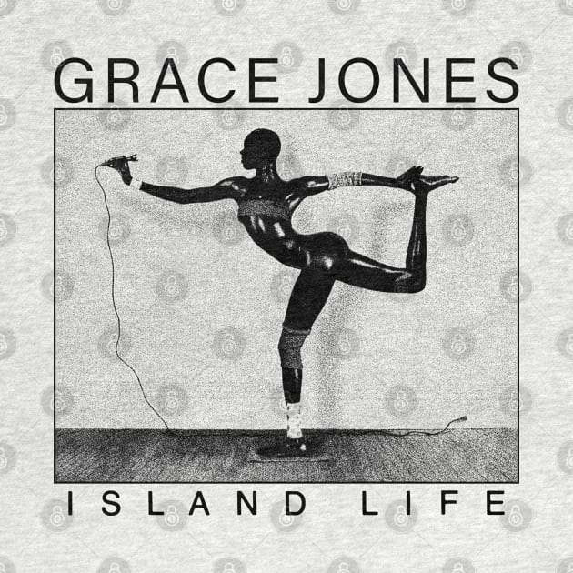 Grace Jones Island Life by PUBLIC BURNING